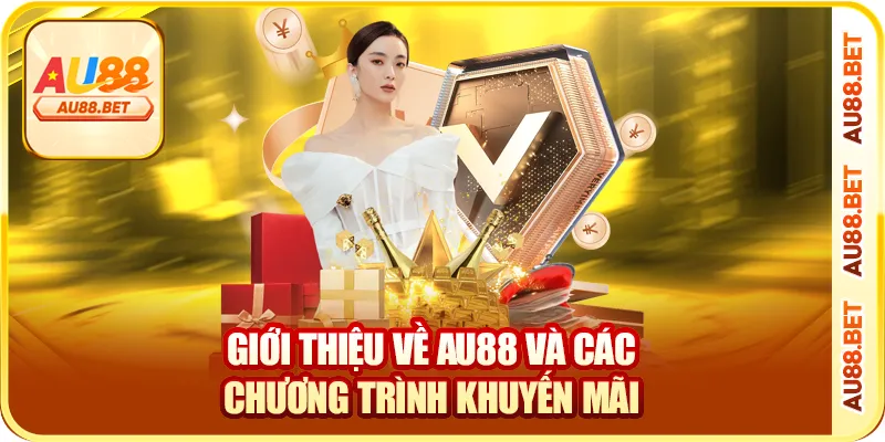 Giới thiệu về AU88 và các chương trình khuyến mãi
